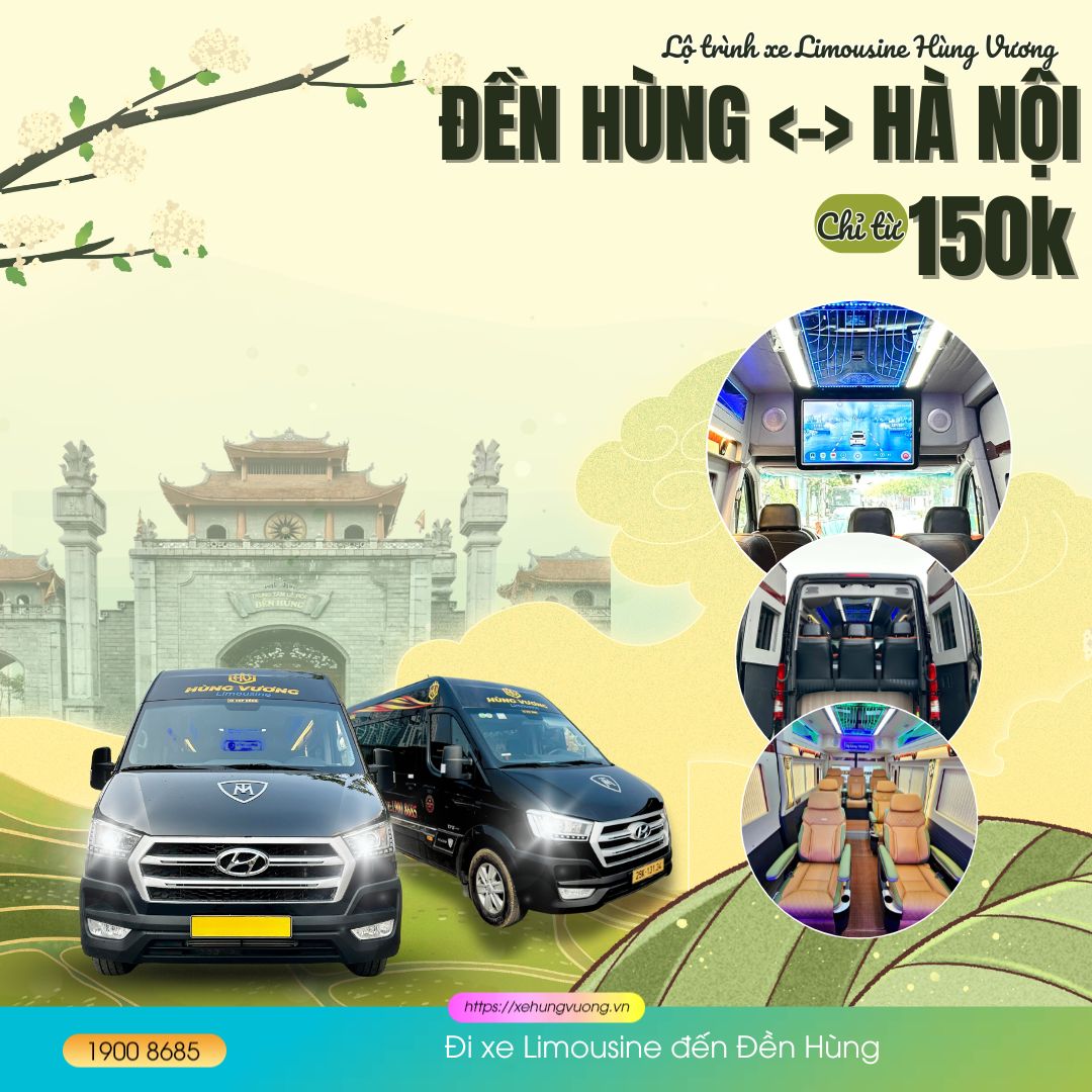 Đền Hùng Phú Thọ - Điểm du lịch tâm linh linh thiêng bậc nhất 11 Đi xe Limousine đến Đền Hùng